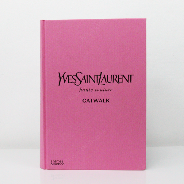 THAMES & HUDSON Yves Saint Laurent Catwalk fashion book