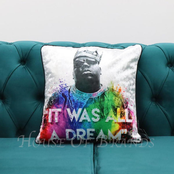It was all a dream Cushion